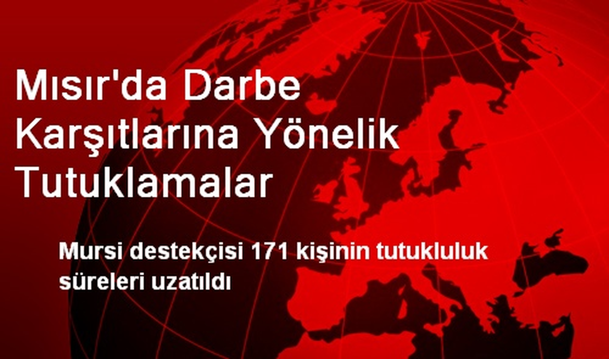Mısır\'da Darbe Karşıtlarına Yönelik Tutuklamalar