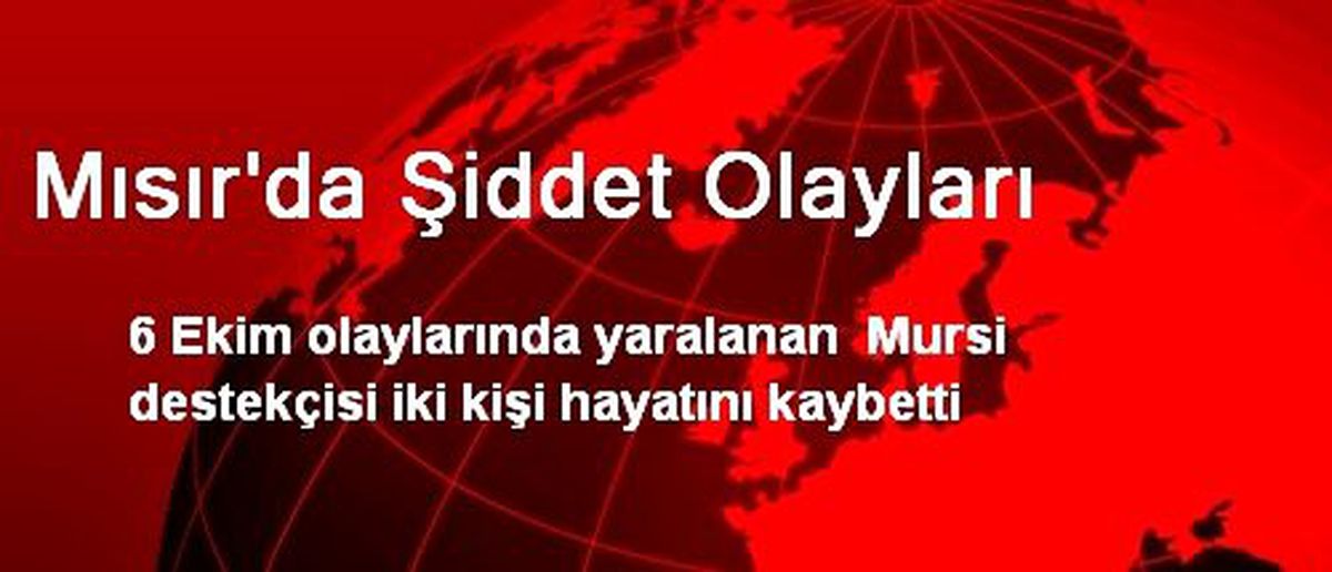 Mısır\'da Şiddet Olayları
