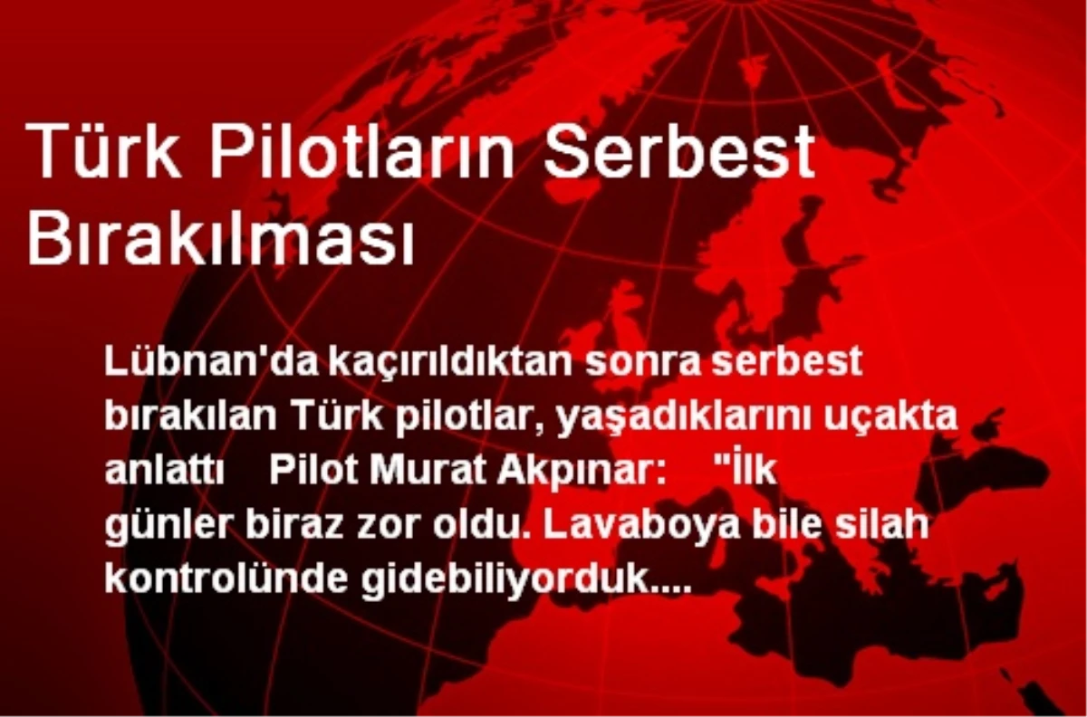Türk Pilotların Serbest Bırakılması