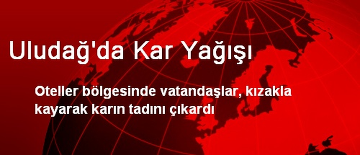 Uludağ\'da Kar Yağışı