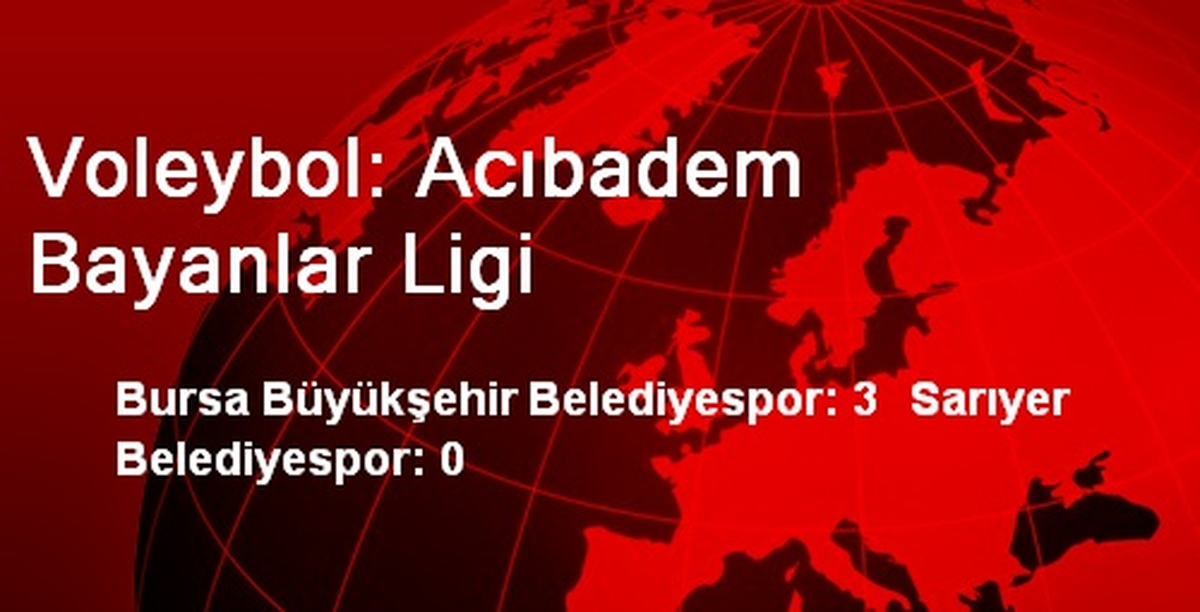 Voleybol: Acıbadem Bayanlar Ligi