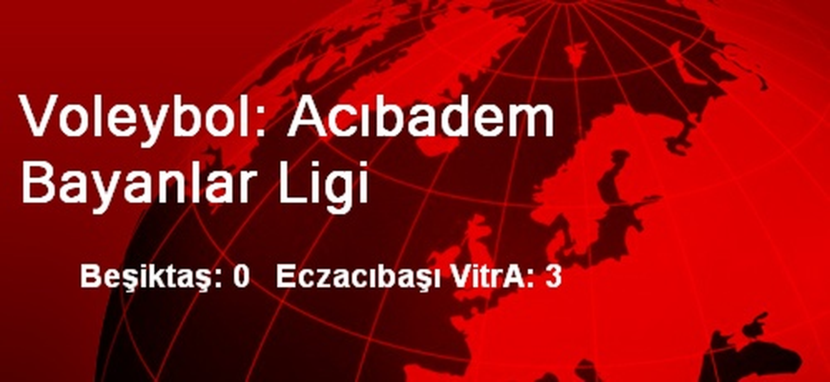 Voleybol: Acıbadem Bayanlar Ligi