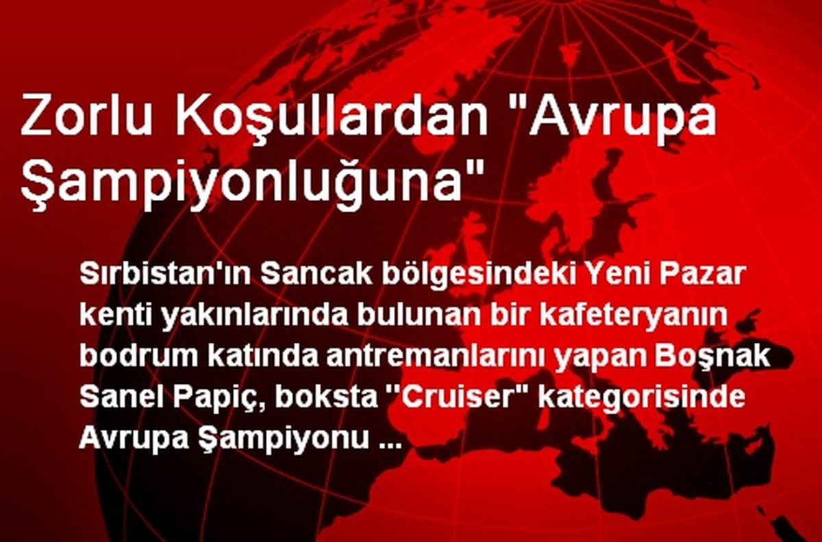 Zorlu Koşullardan "Avrupa Şampiyonluğuna"