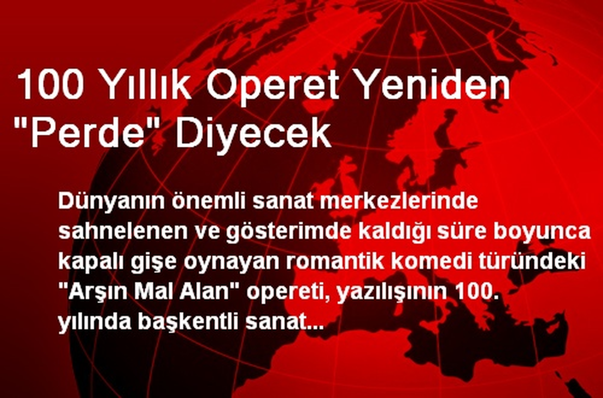100 Yıllık Operet Yeniden "Perde" Diyecek