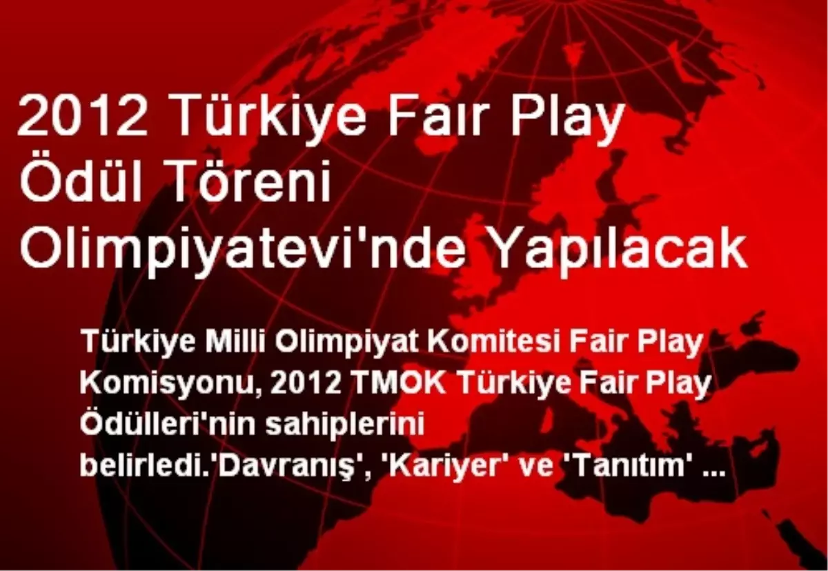 2012 Türkiye Faır Play Ödül Töreni Olimpiyatevi\'nde Yapılacak