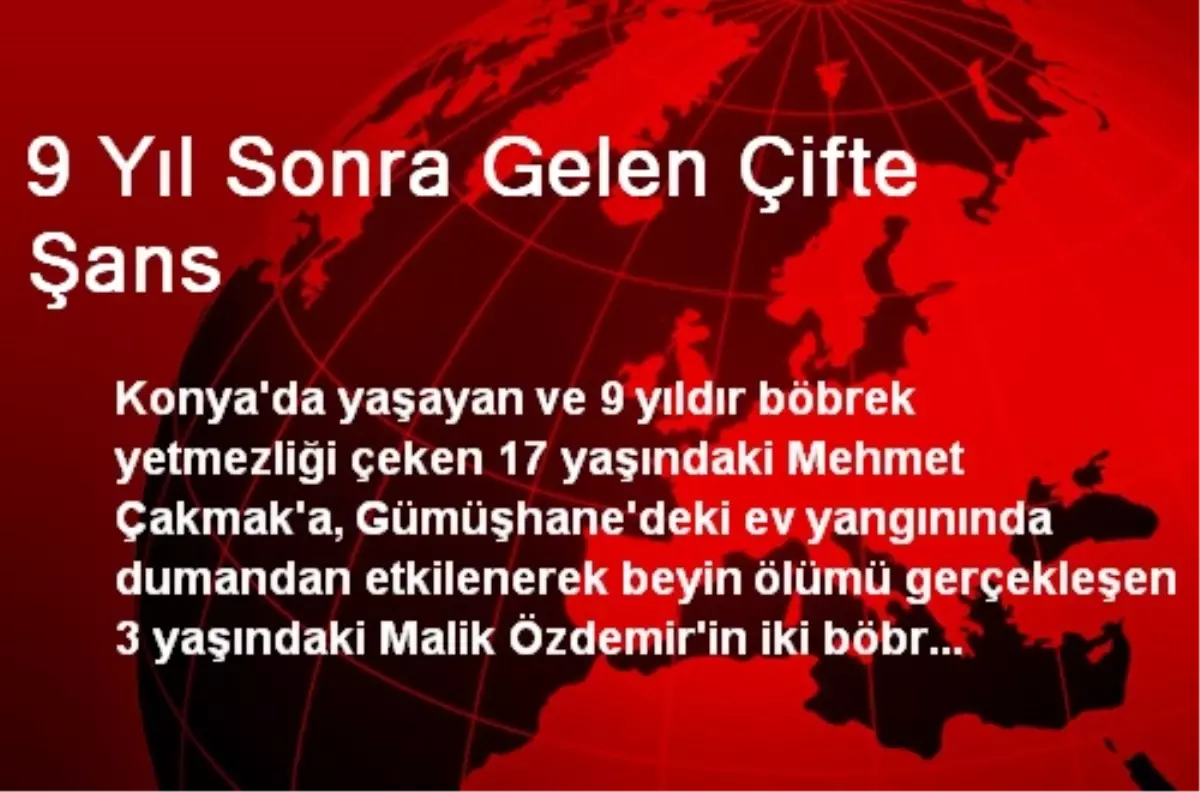 9 Yıl Sonra Gelen Çifte Şans