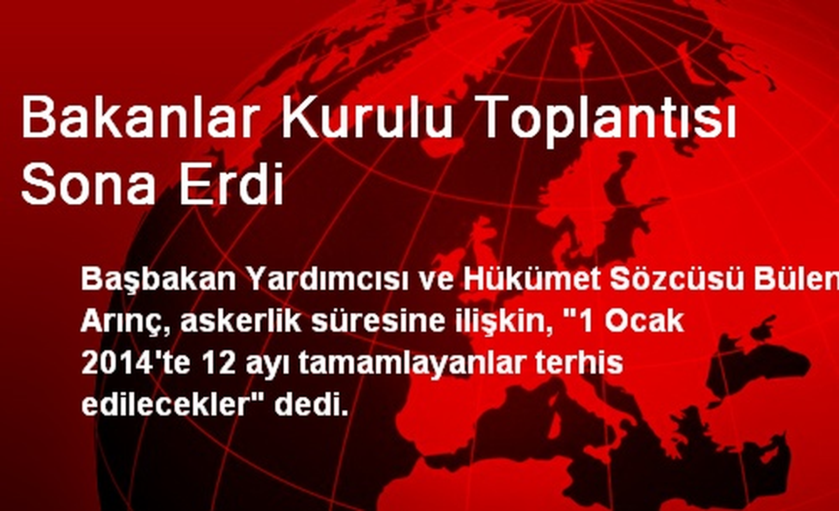 Bakanlar Kurulu Toplantısı Sona Erdi