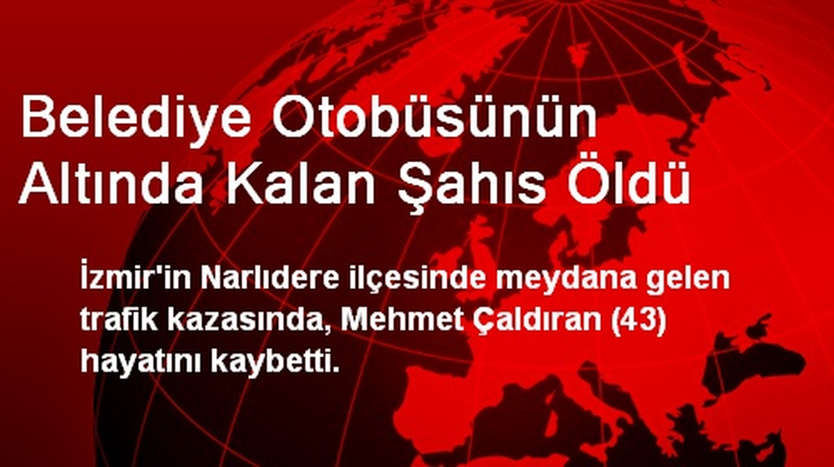 İzmir\'de Trafik Kazası: 1 Ölü