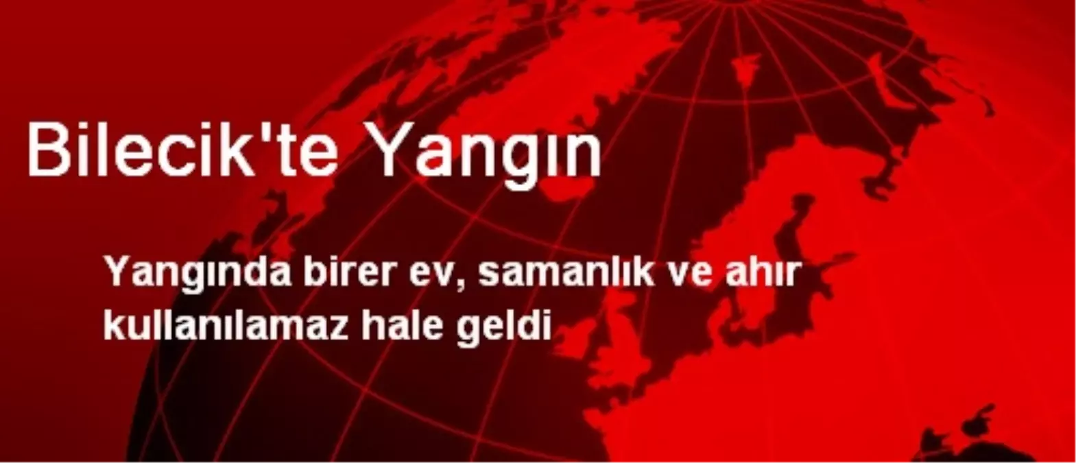 Bilecik\'te Yangın