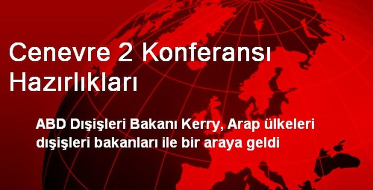 Cenevre 2 Konferansı Hazırlıkları