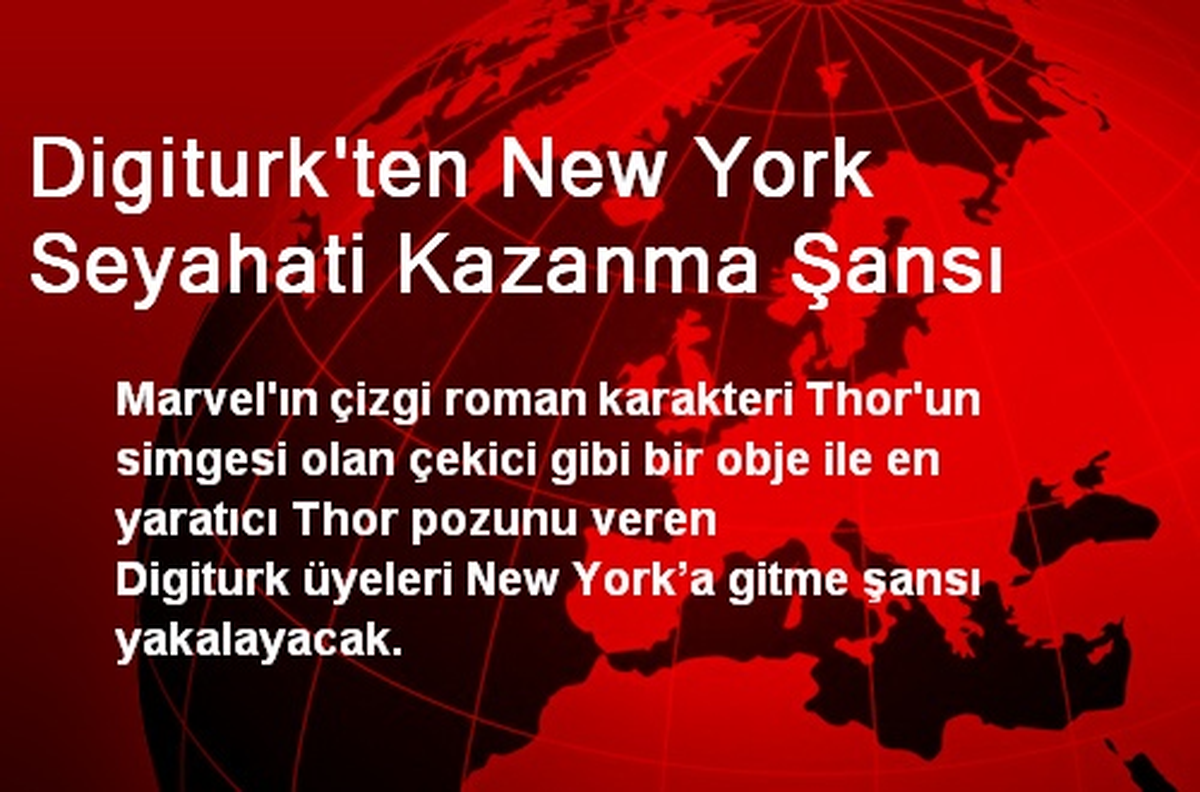 Digiturk\'ten New York Seyahati Kazanma Şansı
