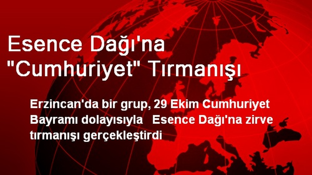 Esence Dağı\'na "Cumhuriyet" Tırmanışı