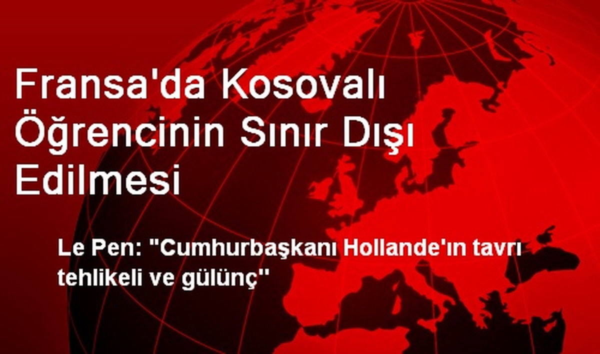 Fransa\'da Kosovalı Öğrencinin Sınır Dışı Edilmesi