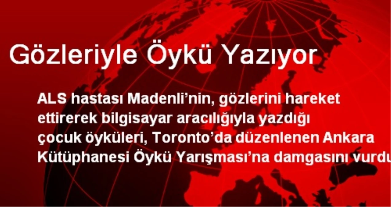 Gözleriyle Öykü Yazıyor