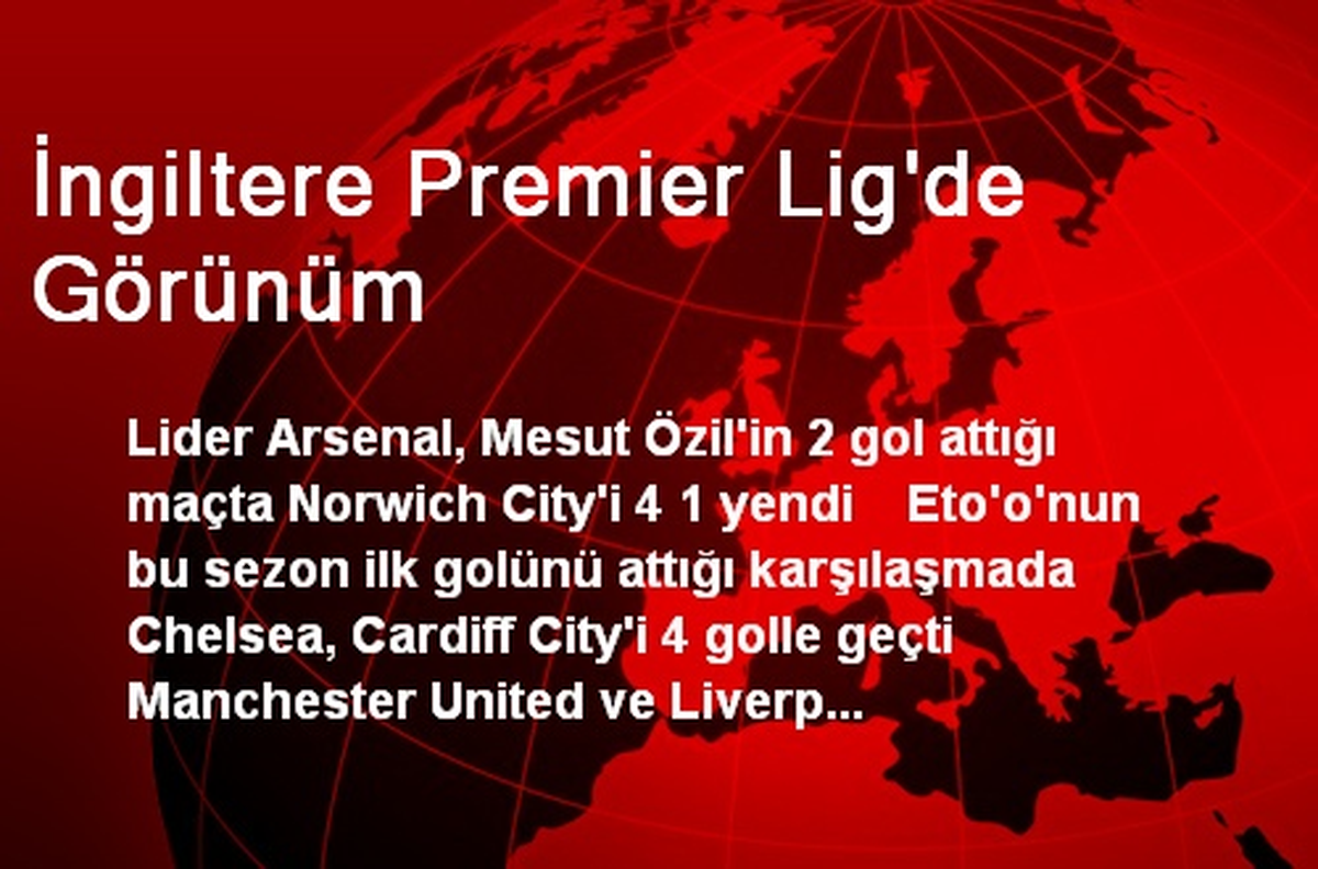 İngiltere Premier Lig\'de Görünüm