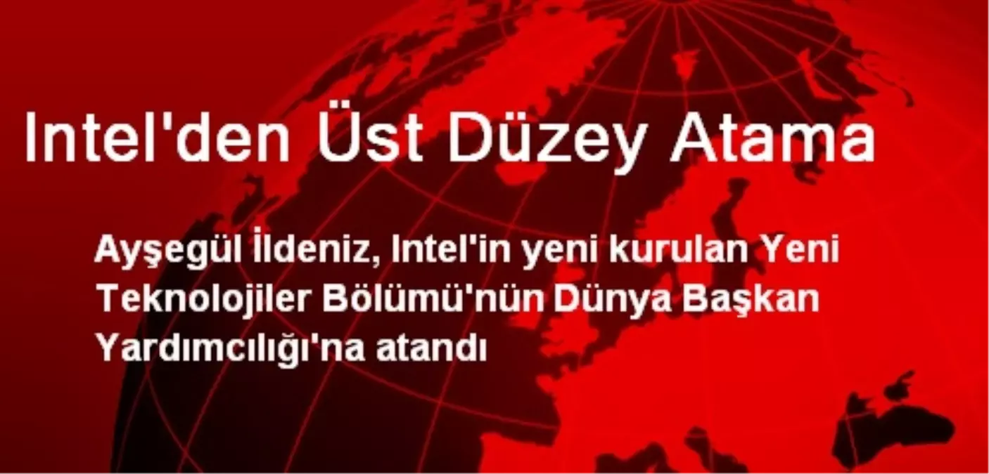 Intel\'den Üst Düzey Atama