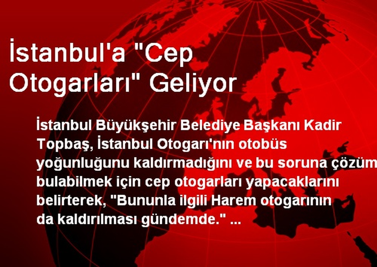 İstanbul\'a Cep Otogarları Geliyor