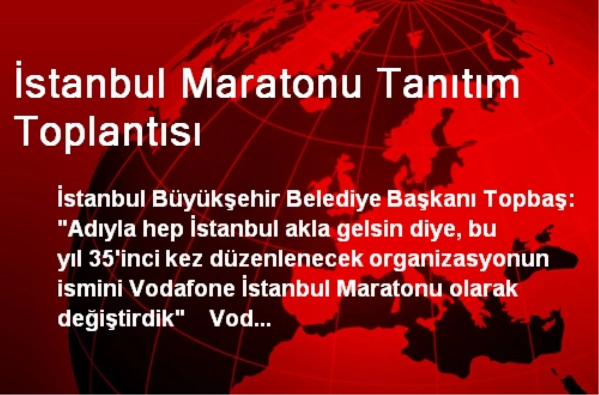 İstanbul Maratonu Tanıtım Toplantısı
