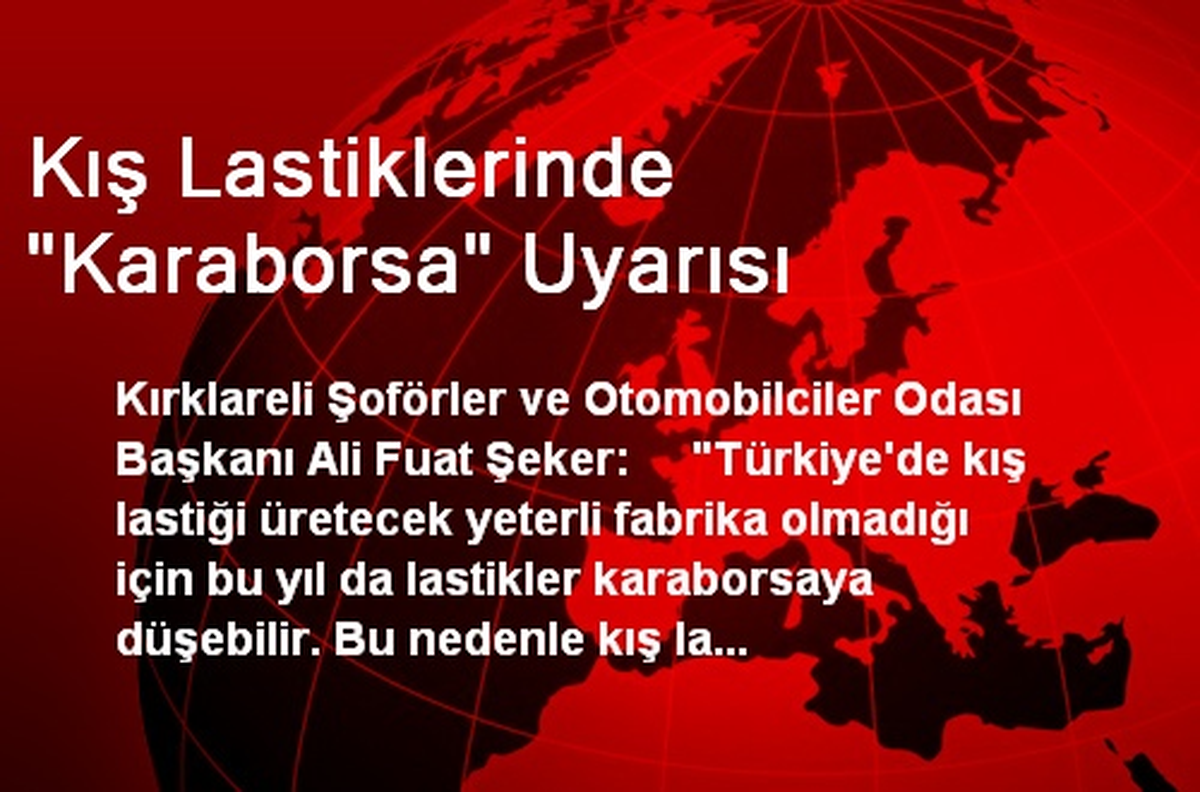 Kış Lastiklerinde "Karaborsa" Uyarısı