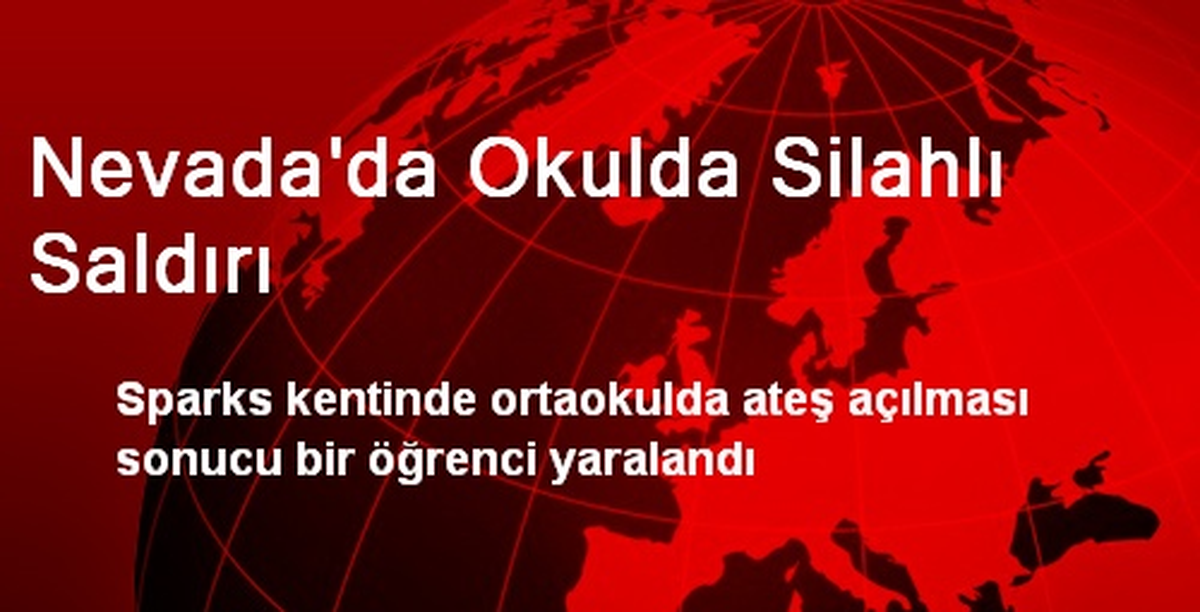 Nevada\'da Okula Silahlı Saldırı: 1 Yaralı