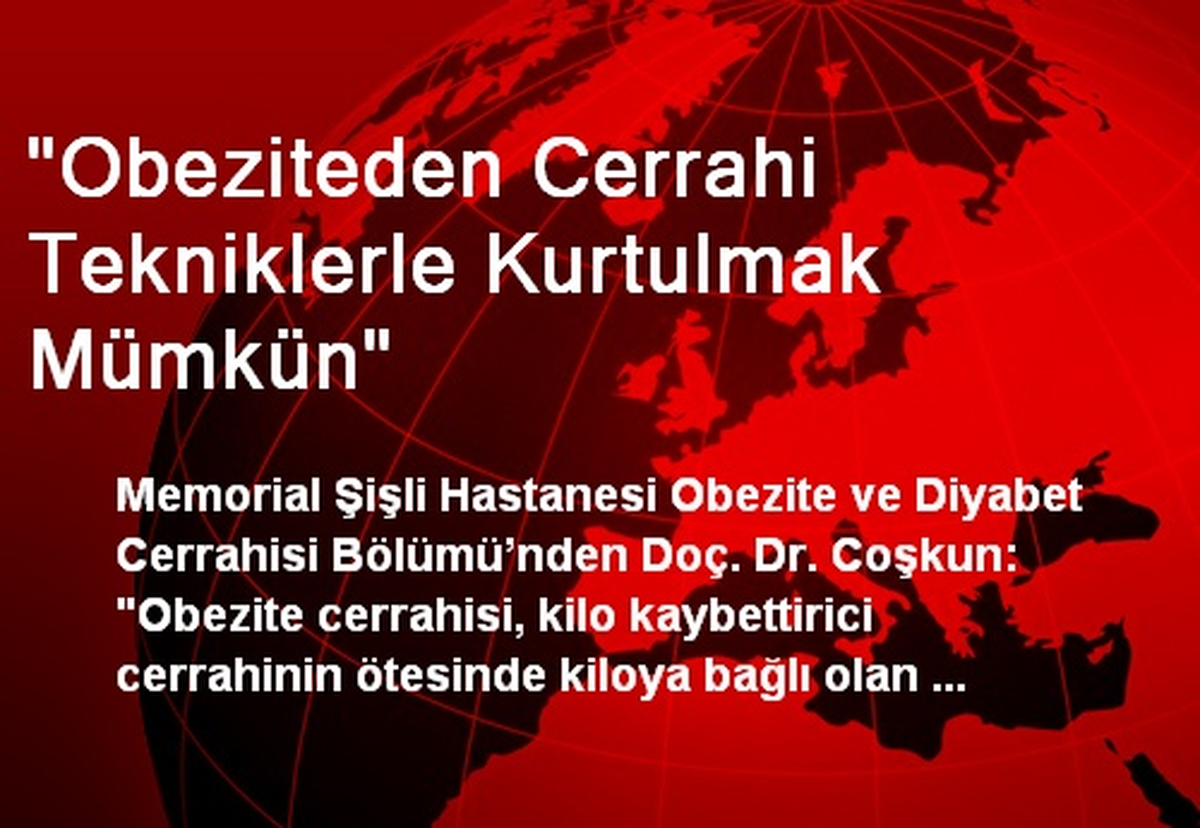 "Obeziteden Cerrahi Tekniklerle Kurtulmak Mümkün"