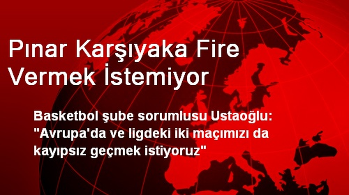 Pınar Karşıyaka Fire Vermek İstemiyor