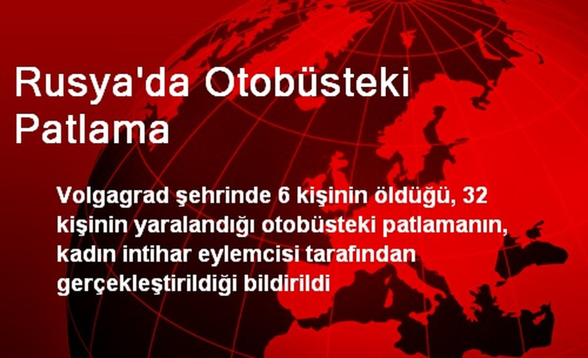 Rusya\'da Otobüsteki Patlama