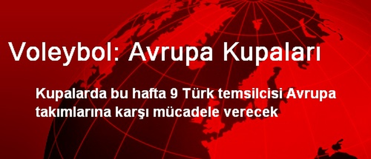 Voleybol: Avrupa Kupaları