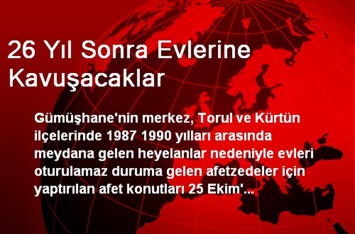 26 Yıl Sonra Evlerine Kavuşacaklar