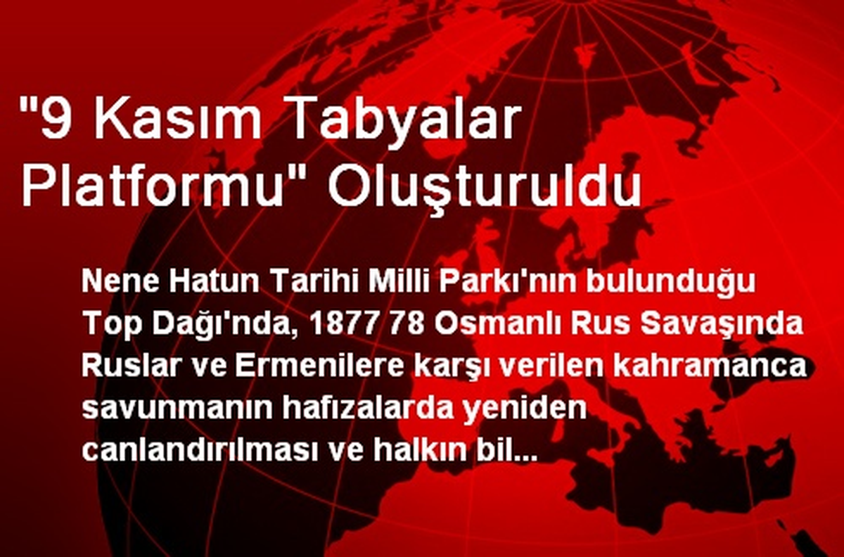 "9 Kasım Tabyalar Platformu" Oluşturuldu