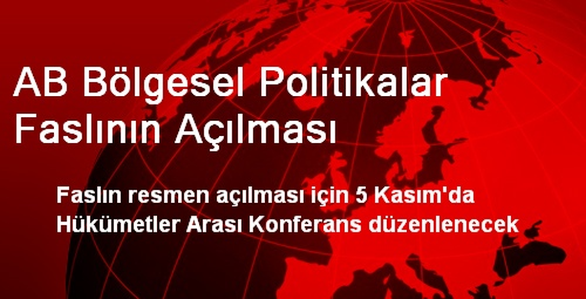 AB Bölgesel Politikalar Faslının Açılması