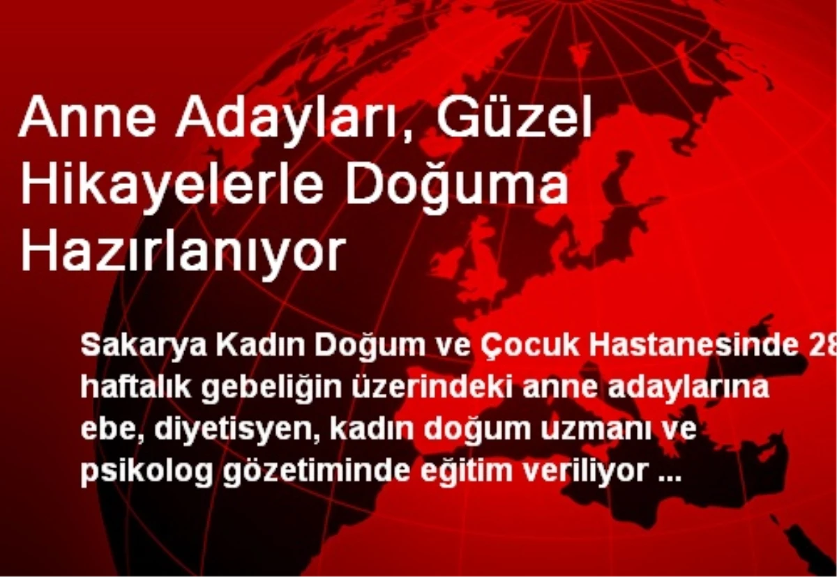 Anne Adayları, Güzel Hikayelerle Doğuma Hazırlanıyor