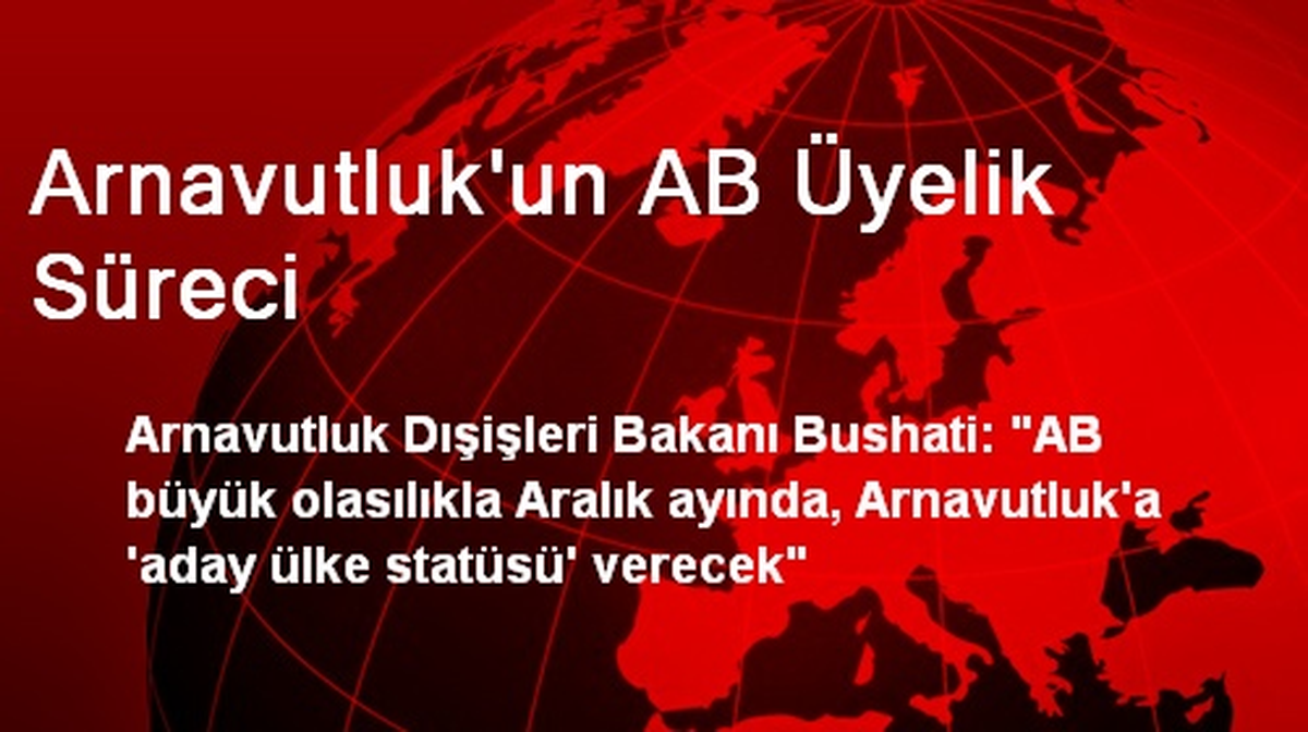 Arnavutluk\'un AB Üyelik Süreci