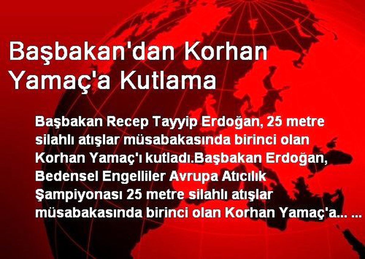 Başbakan\'dan Korhan Yamaç\'a Kutlama