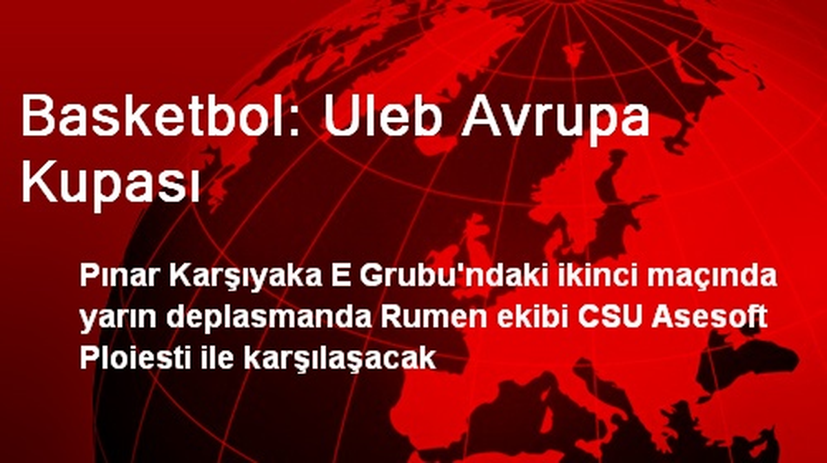 Basketbol: Uleb Avrupa Kupası