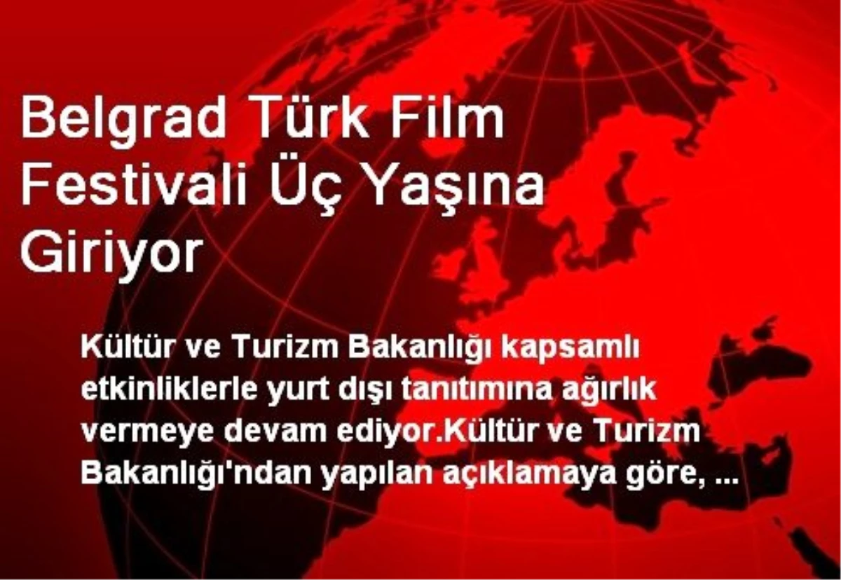 Belgrad Türk Film Festivali Üç Yaşına Giriyor
