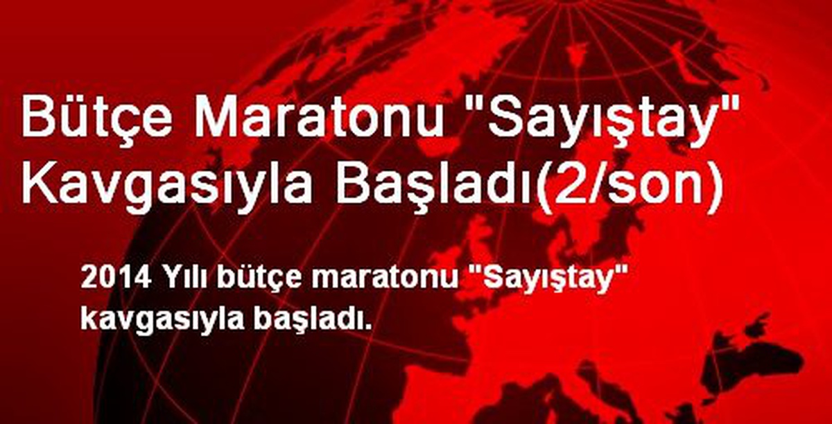 Bütçe Maratonu "Sayıştay" Kavgasıyla Başladı(2/son)