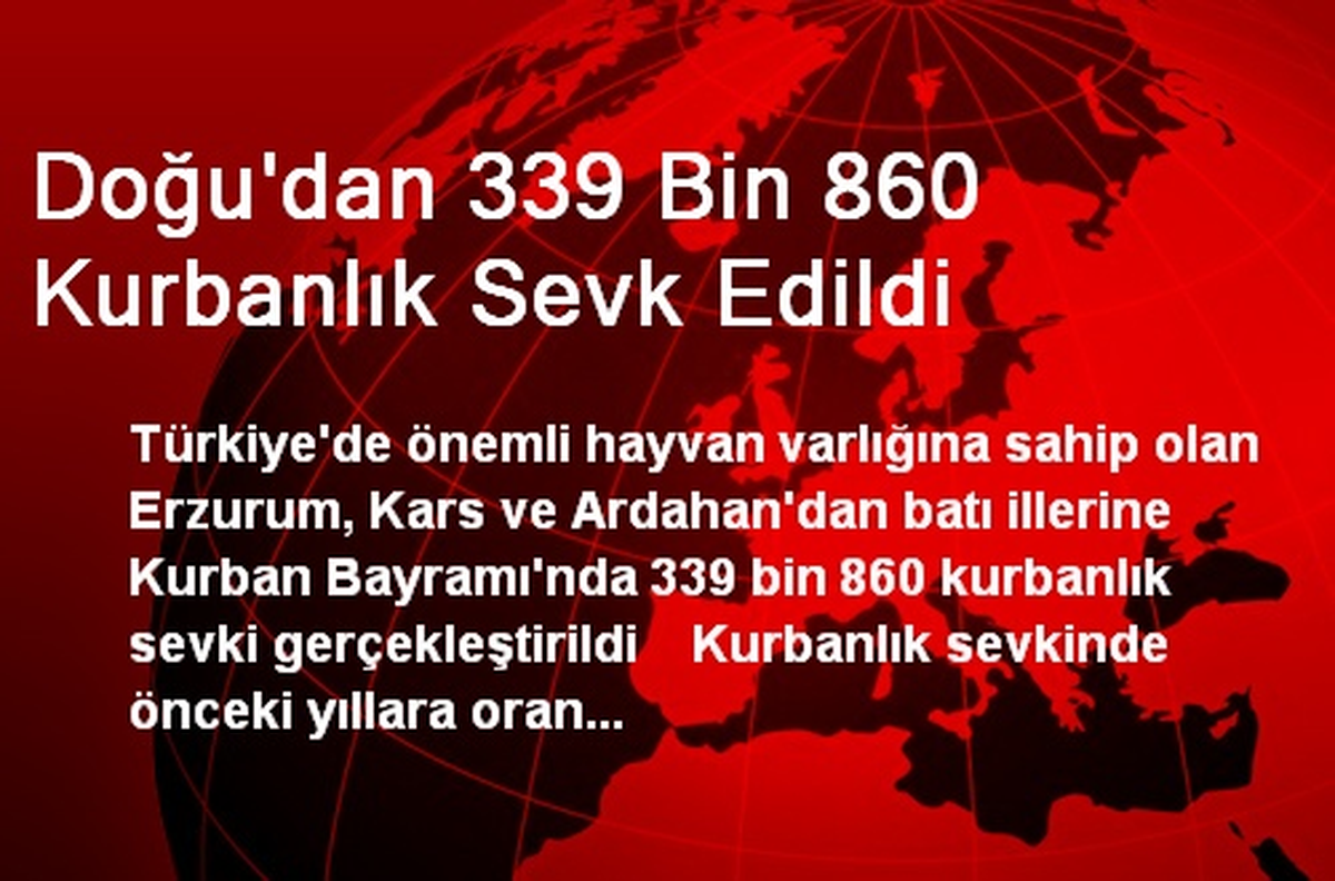 Doğu\'dan 339 Bin 860 Kurbanlık Sevk Edildi