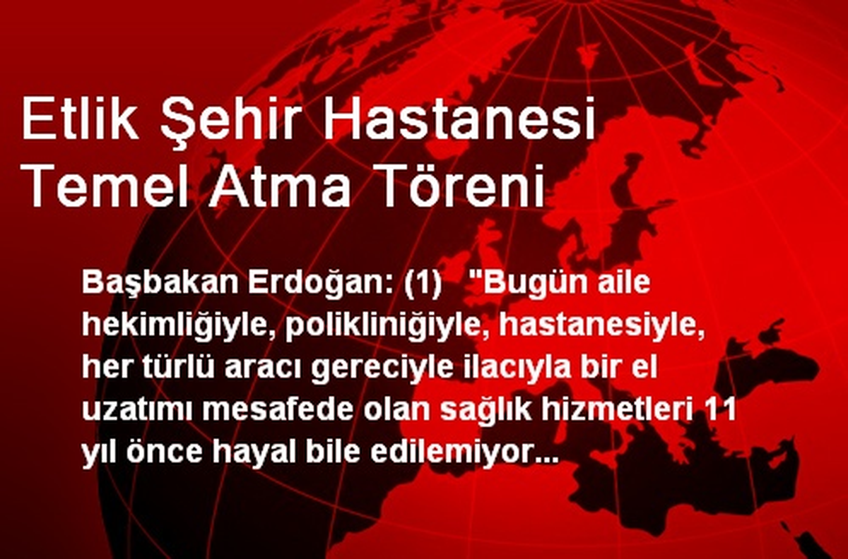 Etlik Şehir Hastanesi Temel Atma Töreni