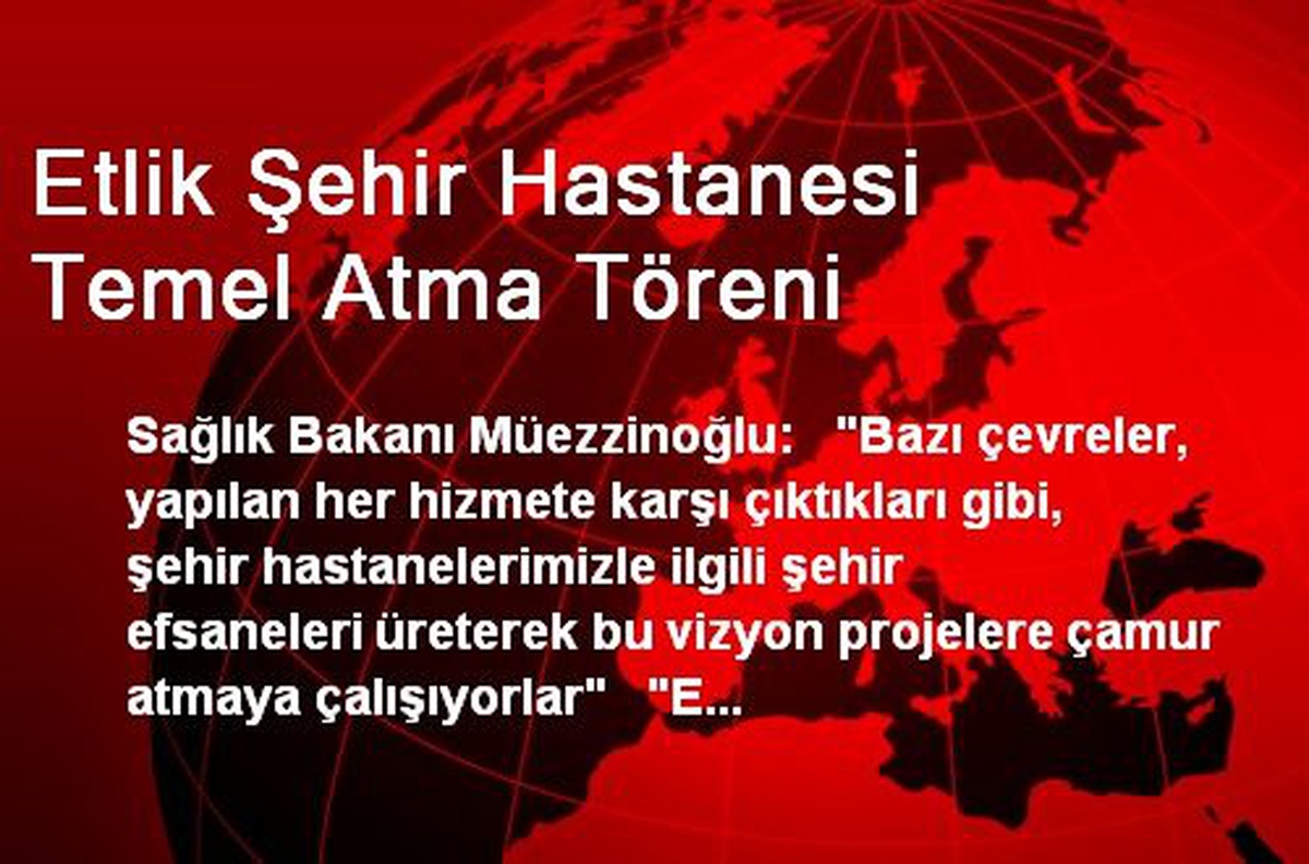 Etlik Şehir Hastanesi Temel Atma Töreni