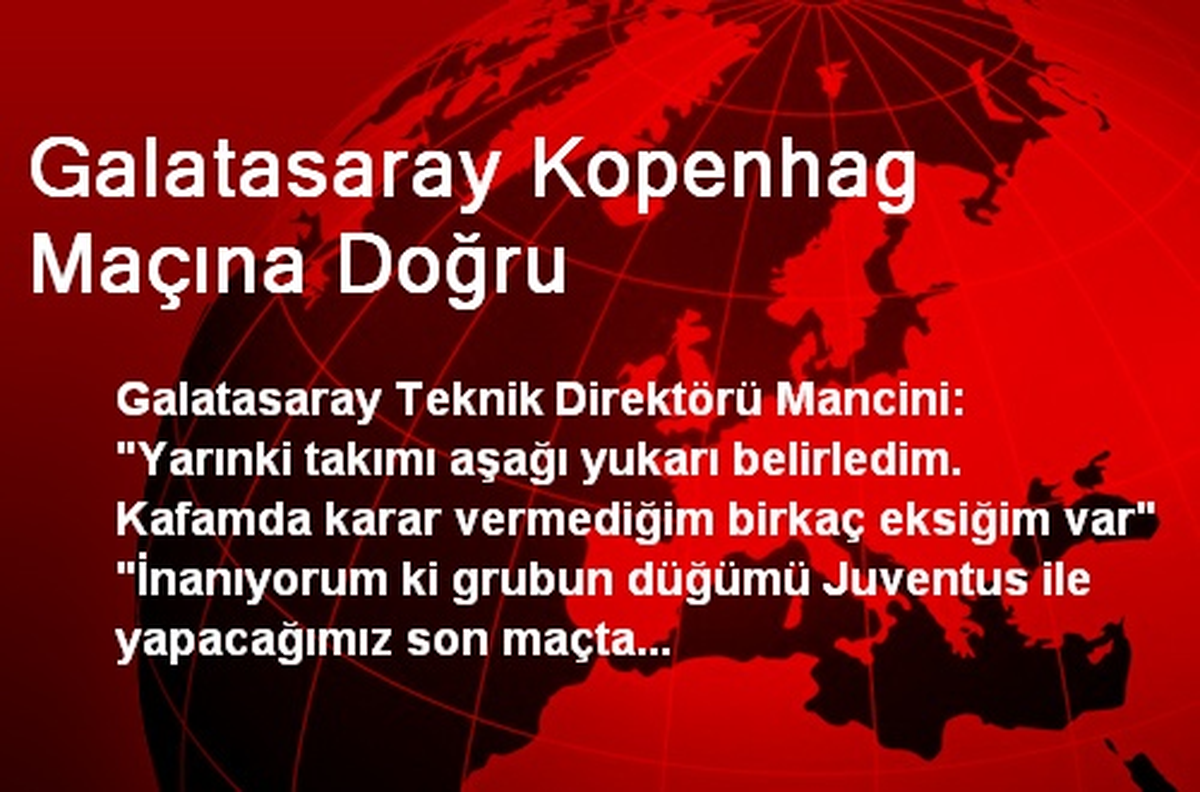 Galatasaray Kopenhag Maçına Doğru