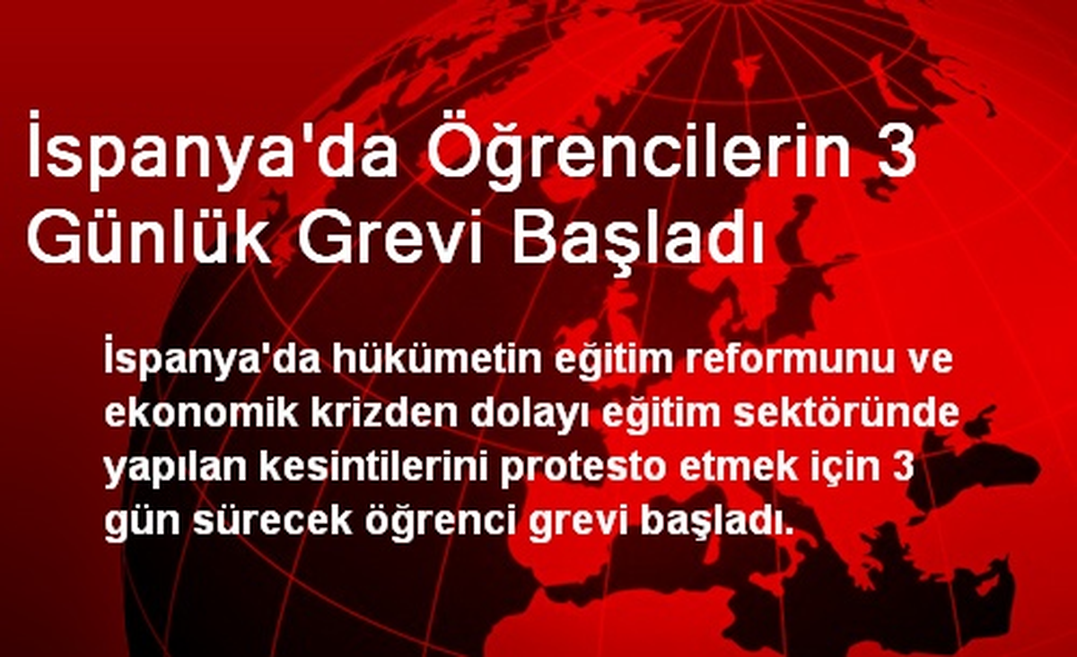 İspanya\'da Öğrencilerin 3 Günlük Grevi Başladı