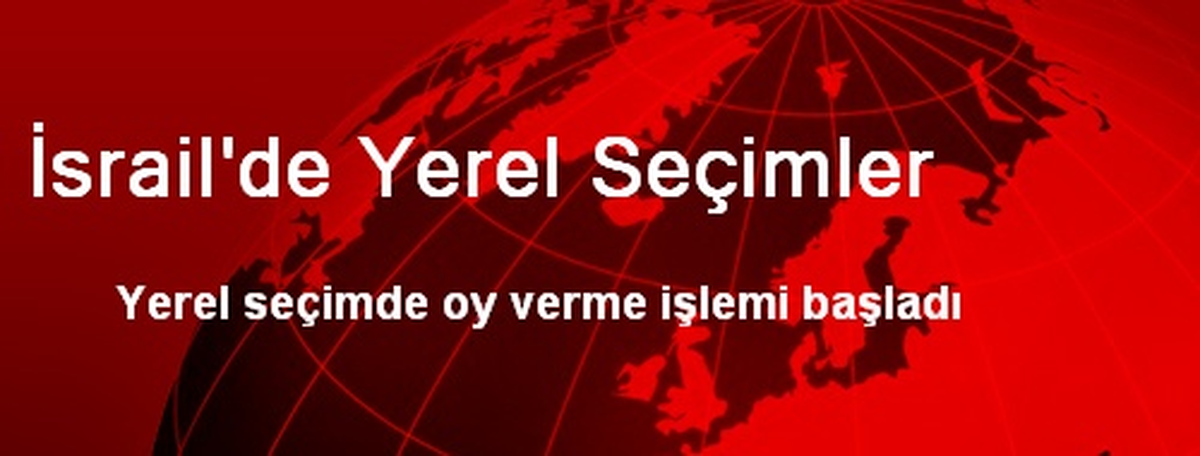 İsrail\'de Yerel Seçimler
