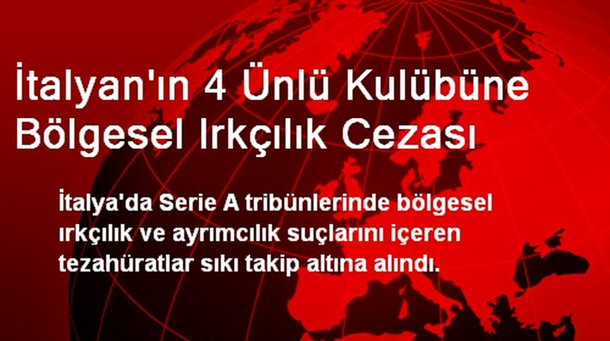 İtalyan\'ın 4 Ünlü Kulübüne Bölgesel Irkçılık Cezası