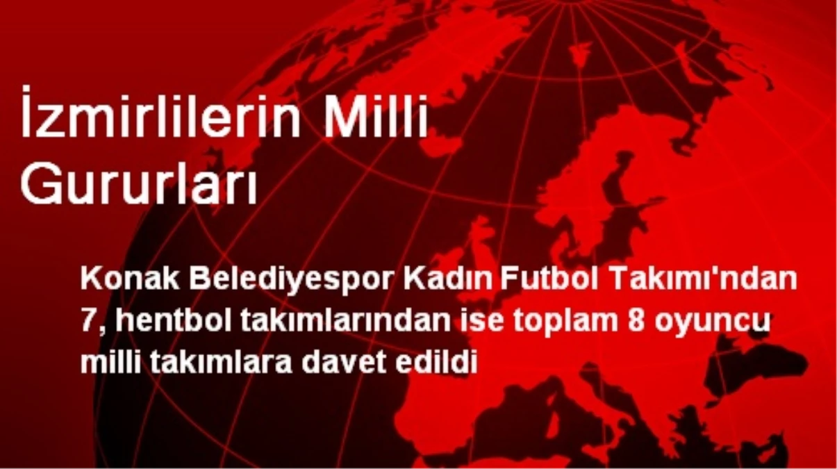 İzmirlilerin Milli Gururları