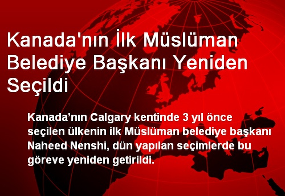 Kanada\'nın İlk Müslüman Belediye Başkanı Yeniden Seçildi