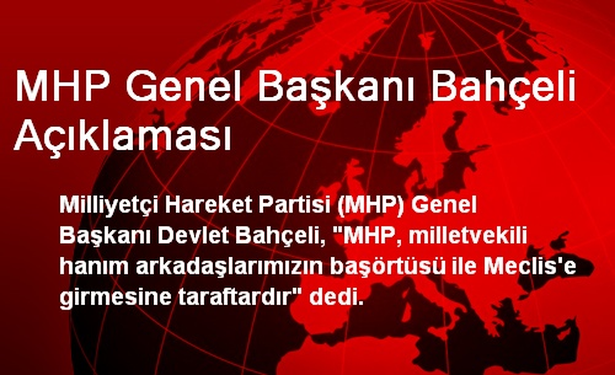 MHP Genel Başkanı Bahçeli Açıklaması