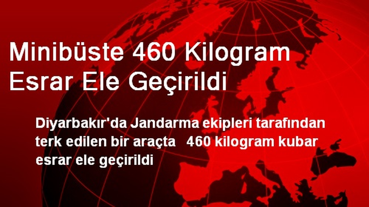 Minibüste 460 Kilogram Esrar Ele Geçirildi