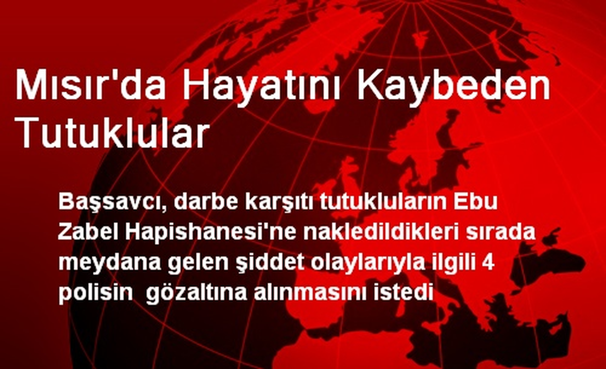 Mısır\'da Hayatını Kaybeden Tutuklular