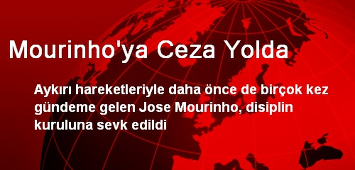 Mourinho\'ya Ceza Yolda